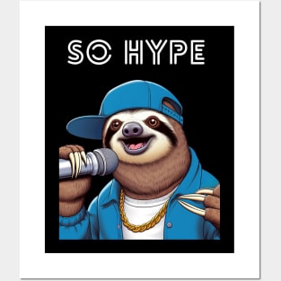 So Hype Sloth #2 Posters and Art